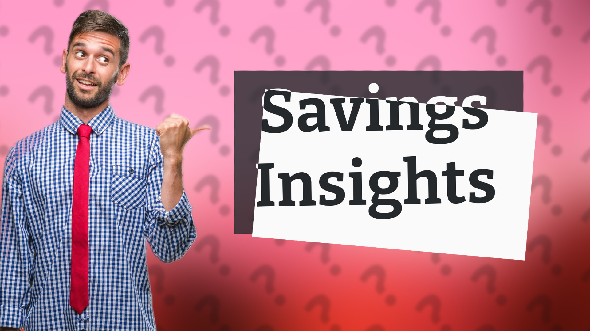 Savings Insights