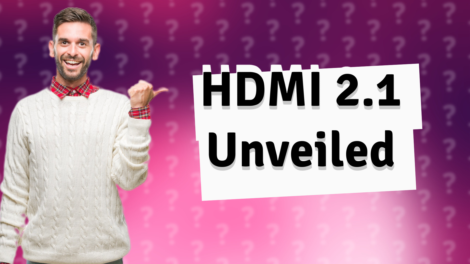 HDMI 2.1 Unveiled