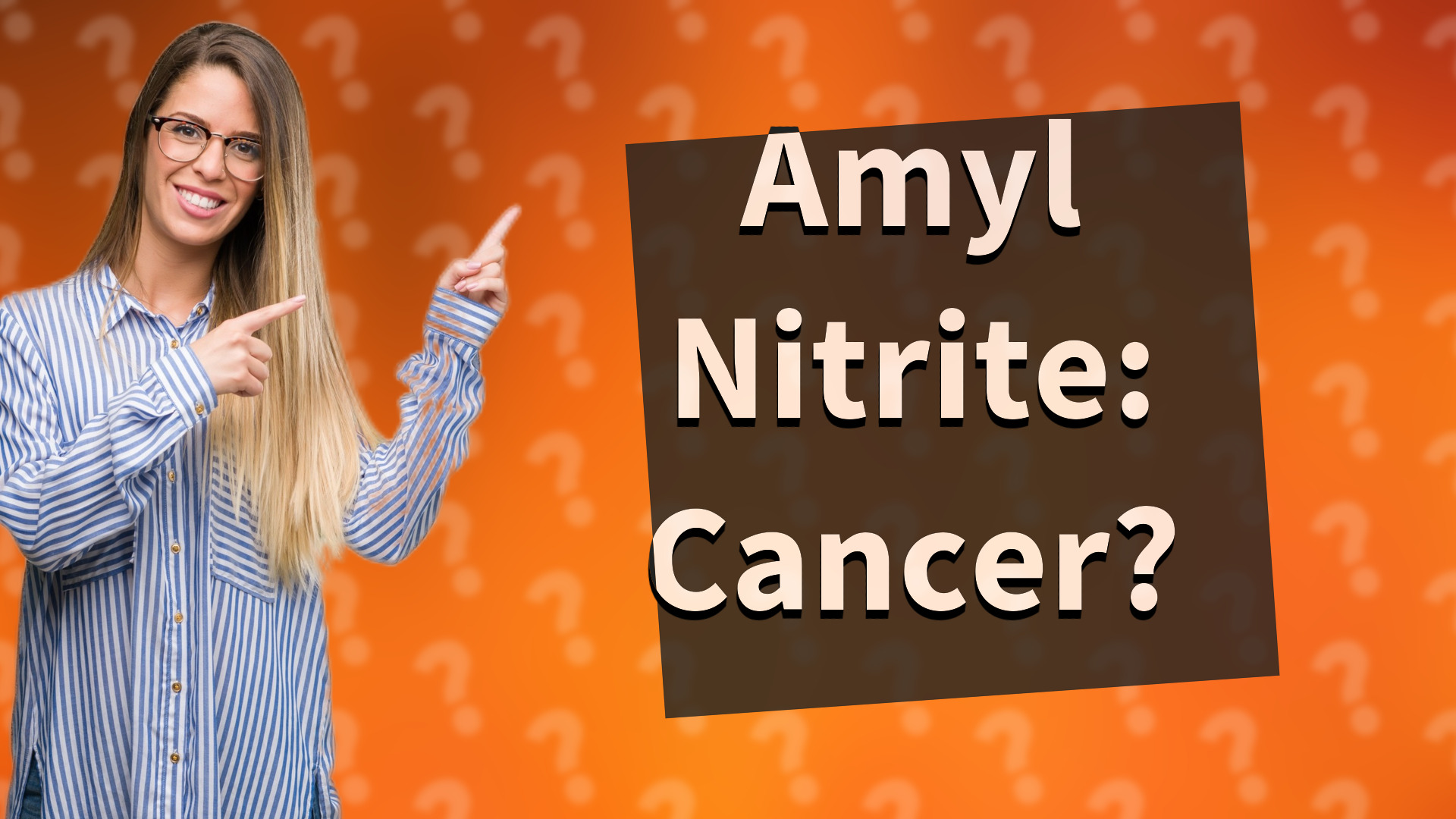 Amyl Nitrite: Cancer?