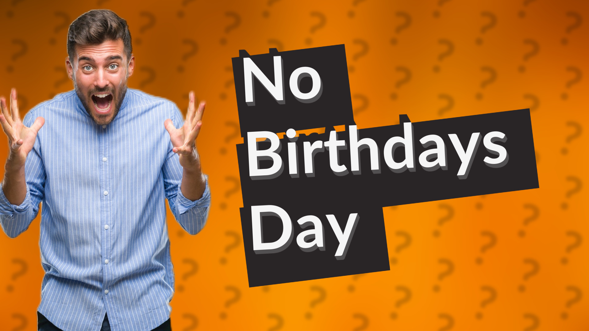 No Birthdays Day