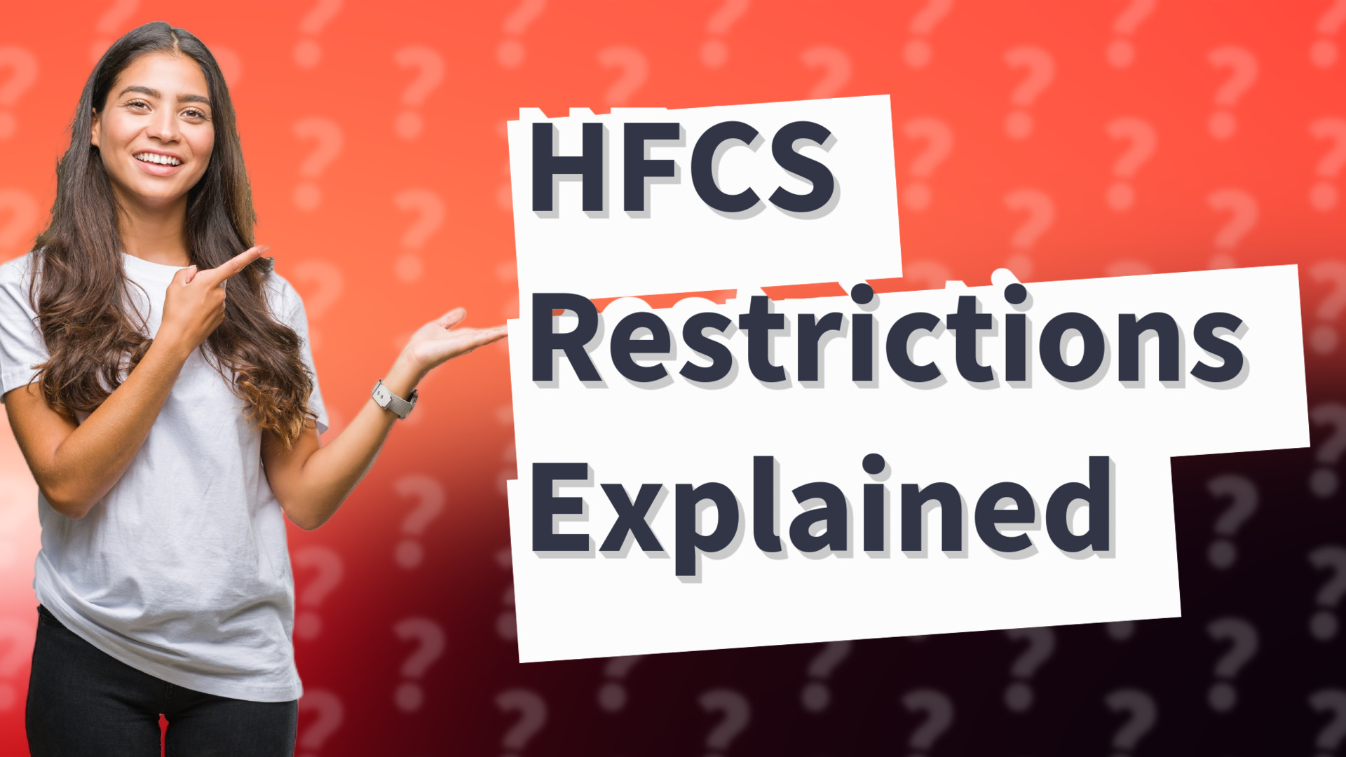 HFCS Restrictions Explained