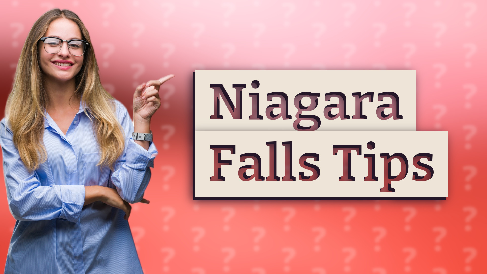 Niagara Falls Tips