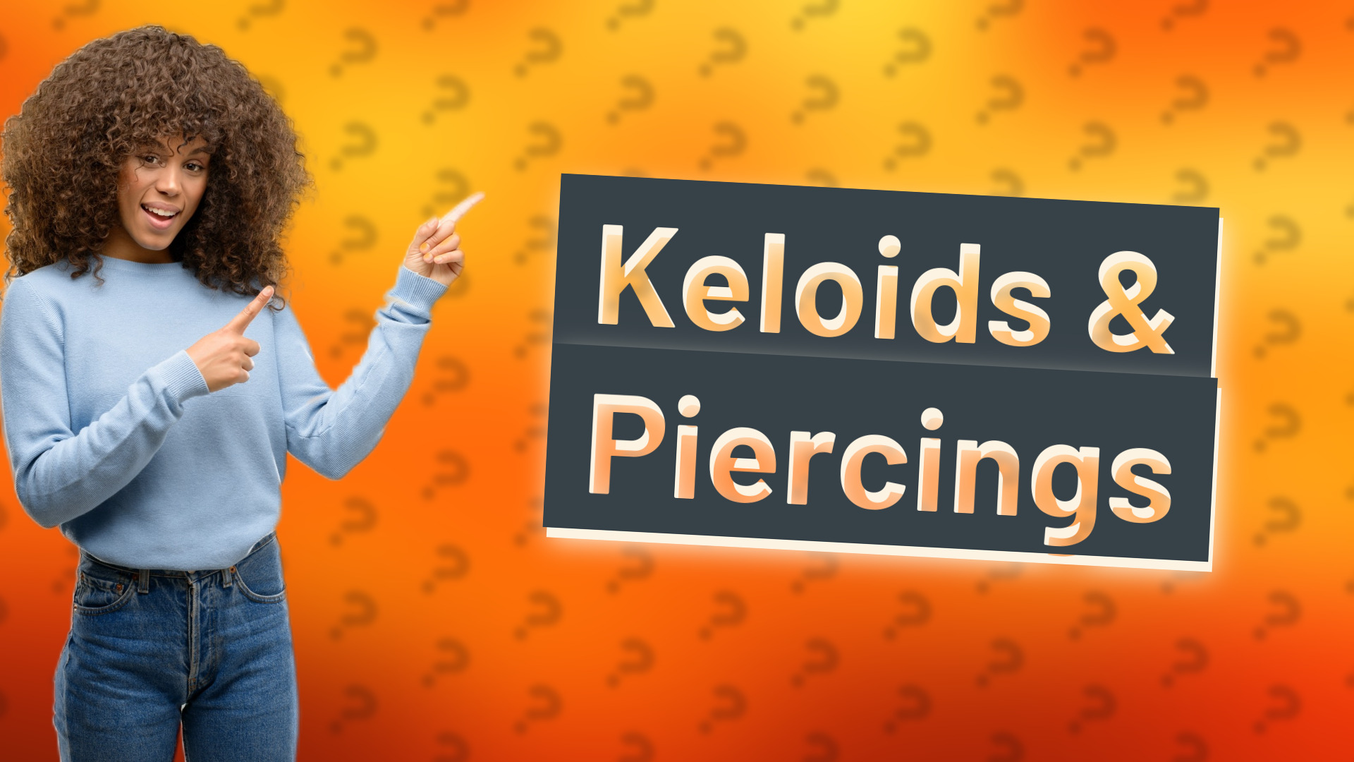 Keloids & Piercings