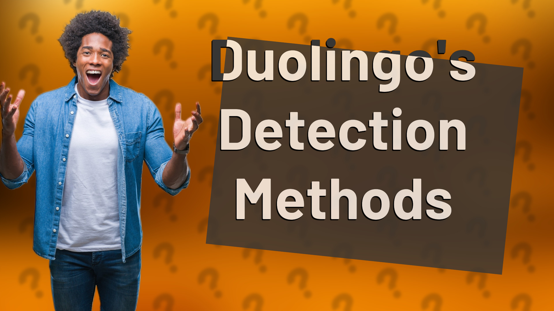 Duolingo's Detection Methods