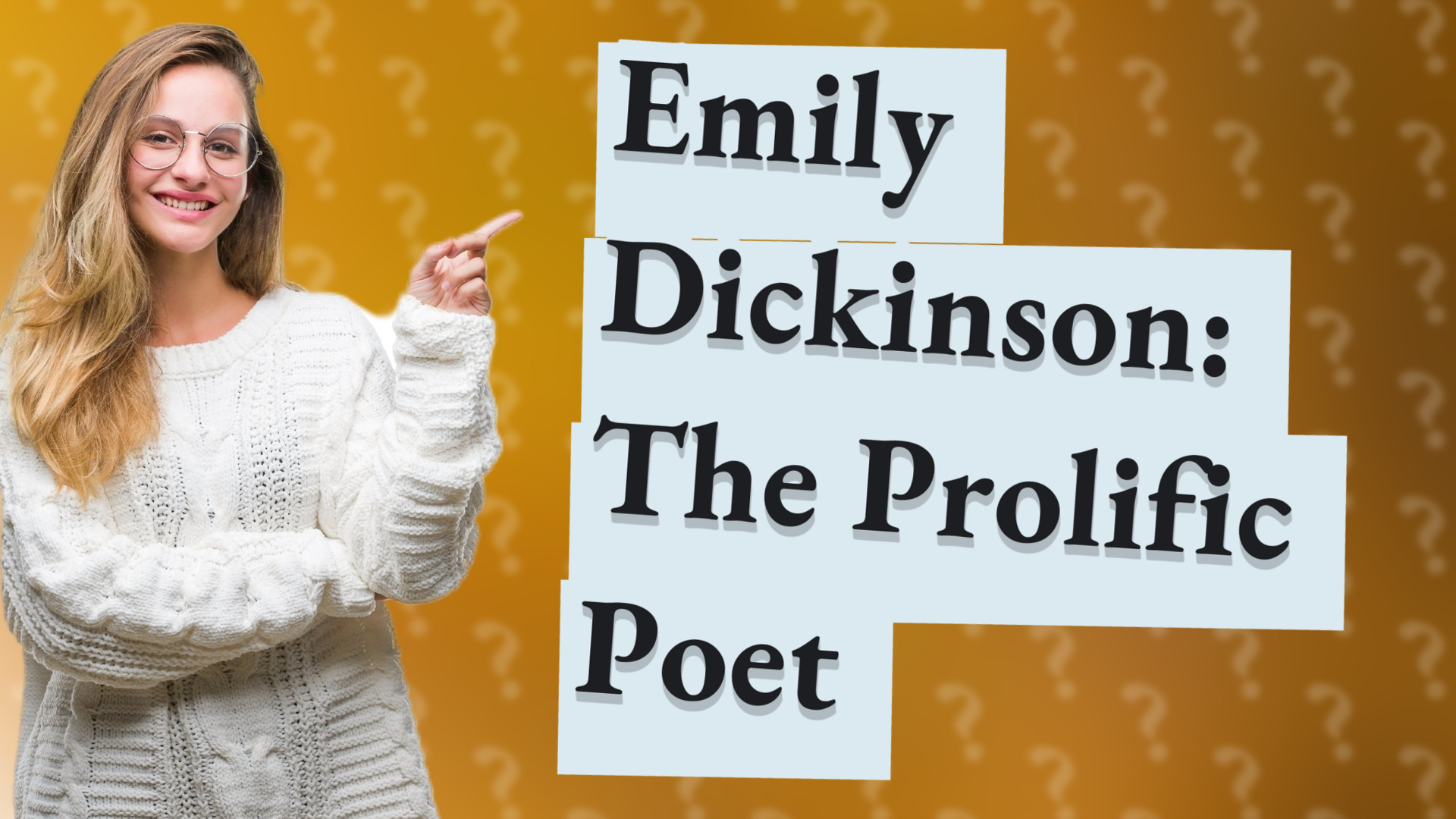 Emily Dickinson: The Prolific Poet