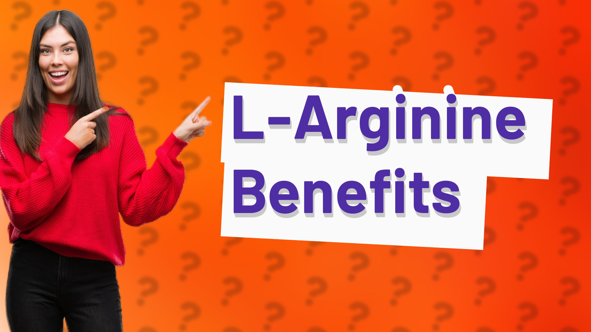 L-Arginine Benefits