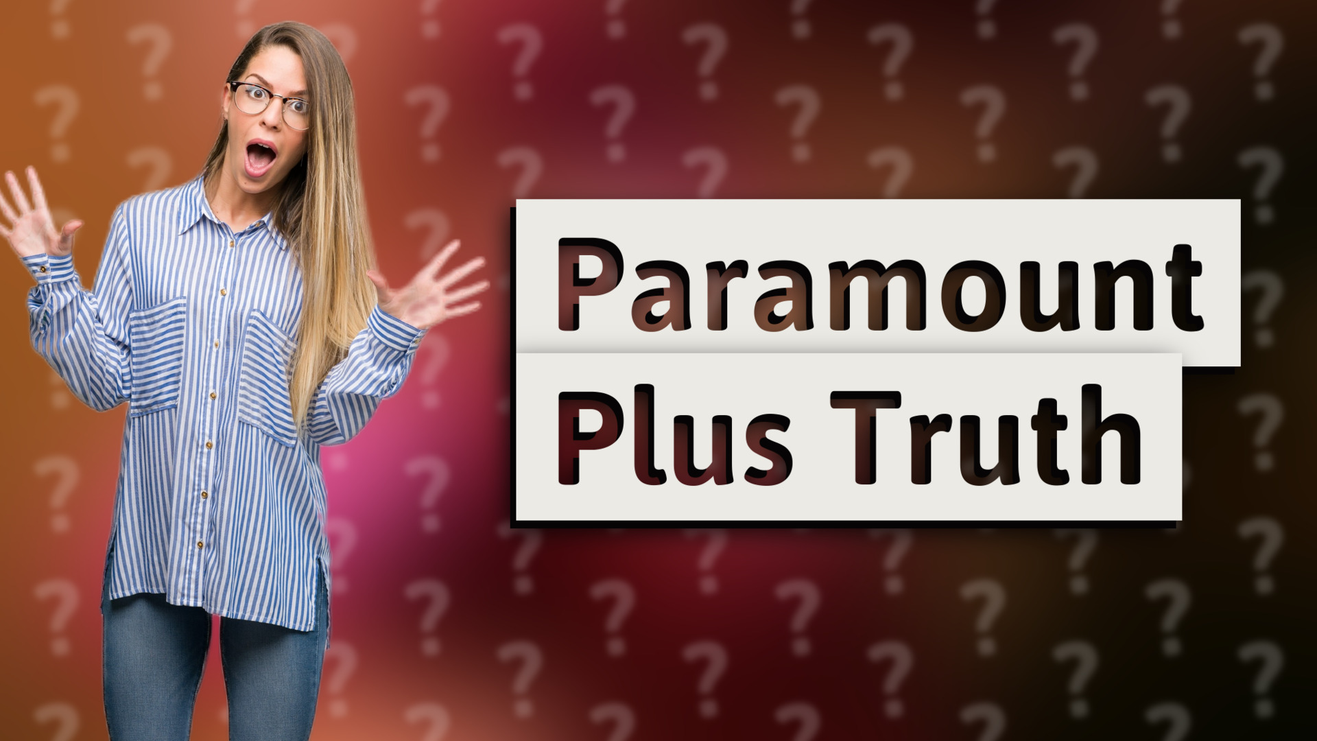 Paramount Plus Truth