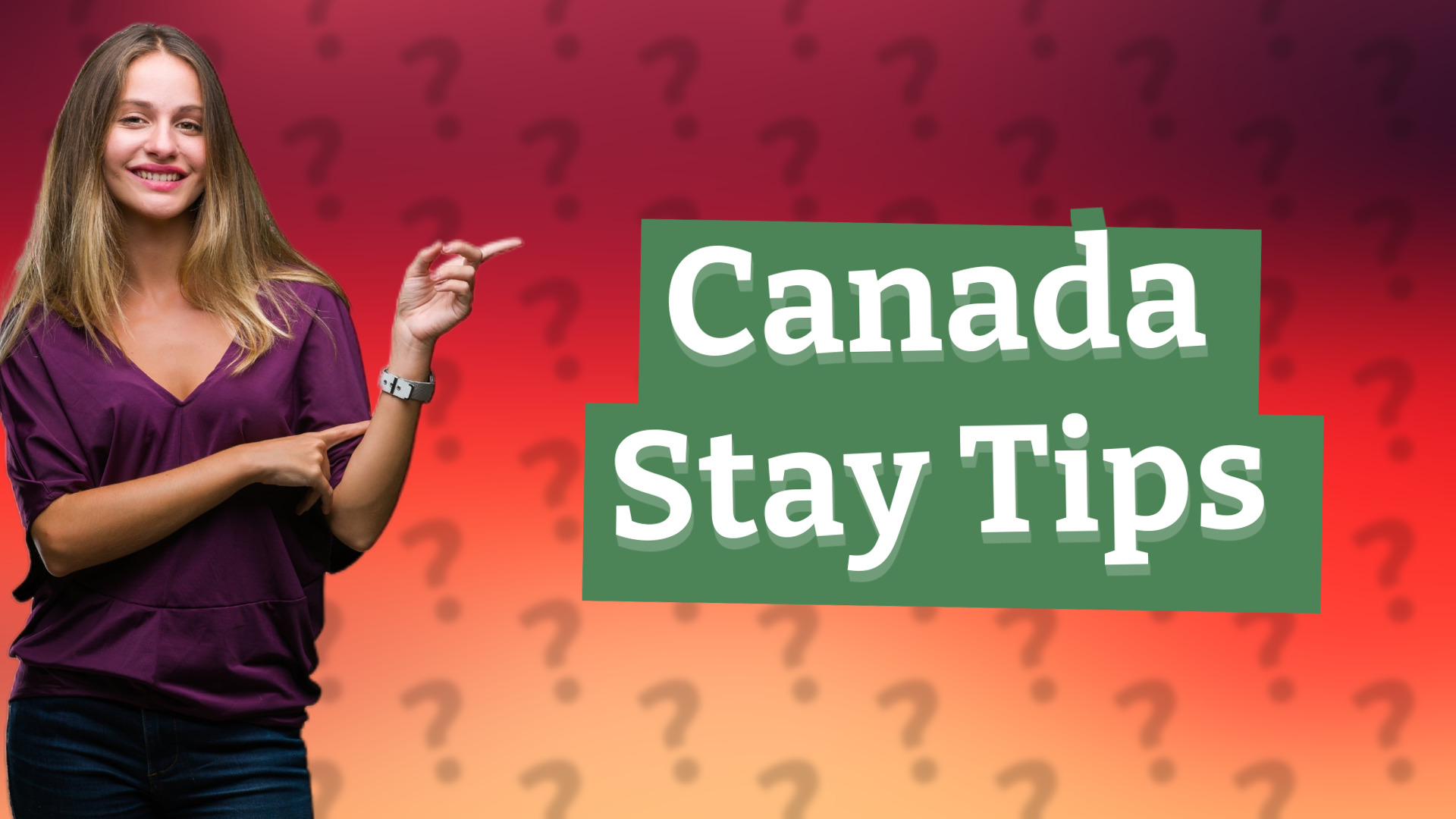 Canada Stay Tips
