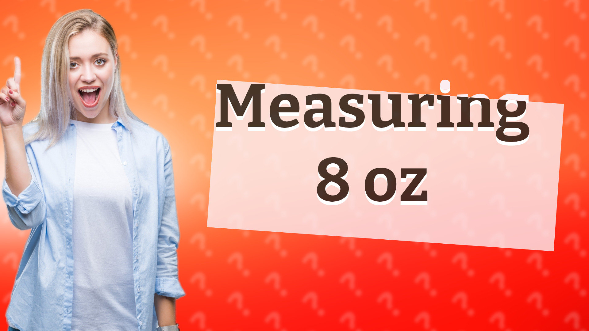 Measuring 8 oz