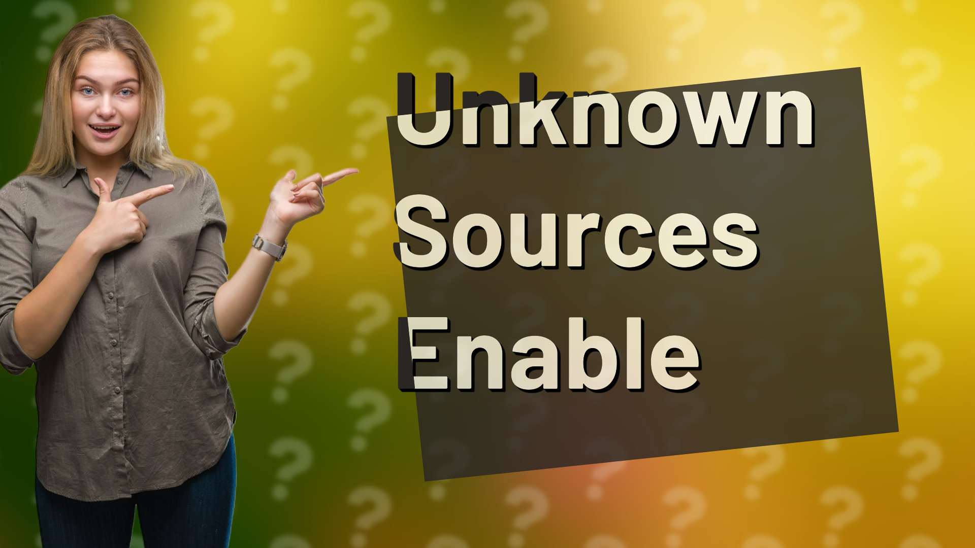 Unknown Sources Enable