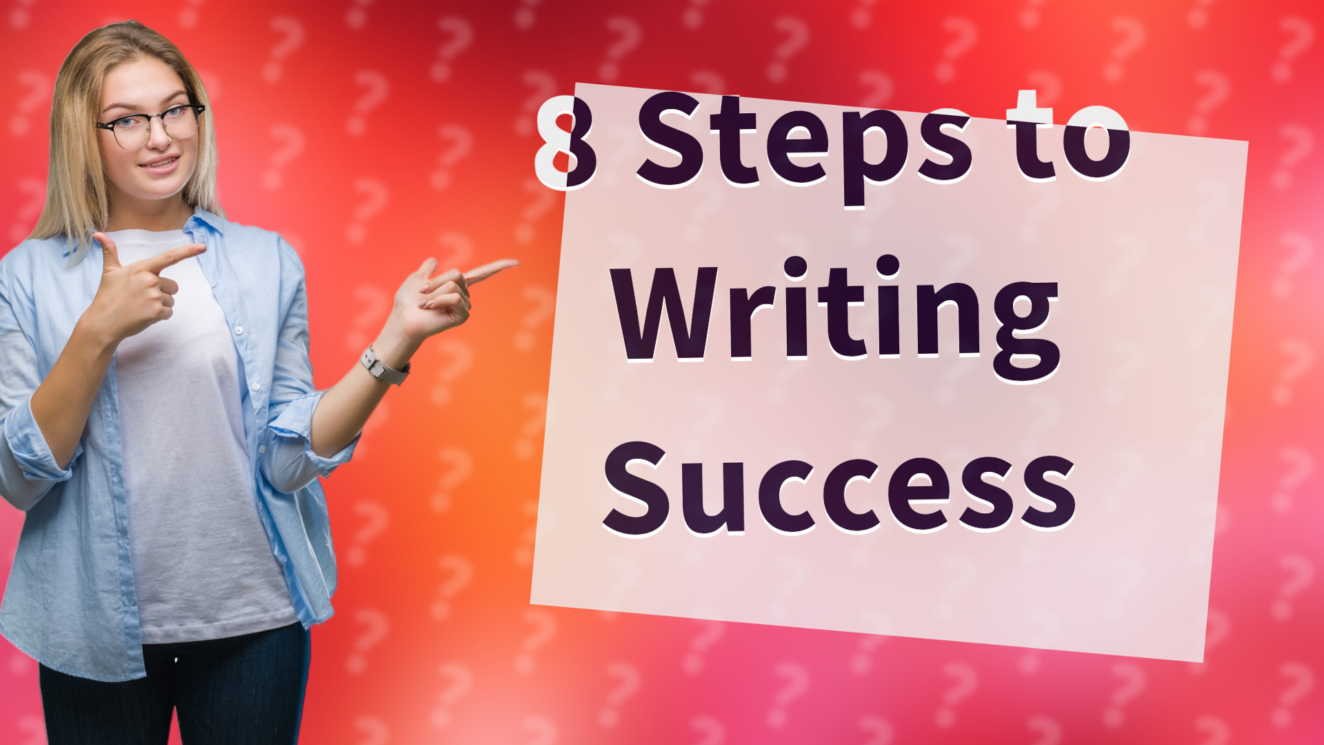 8 Steps to Writing Success