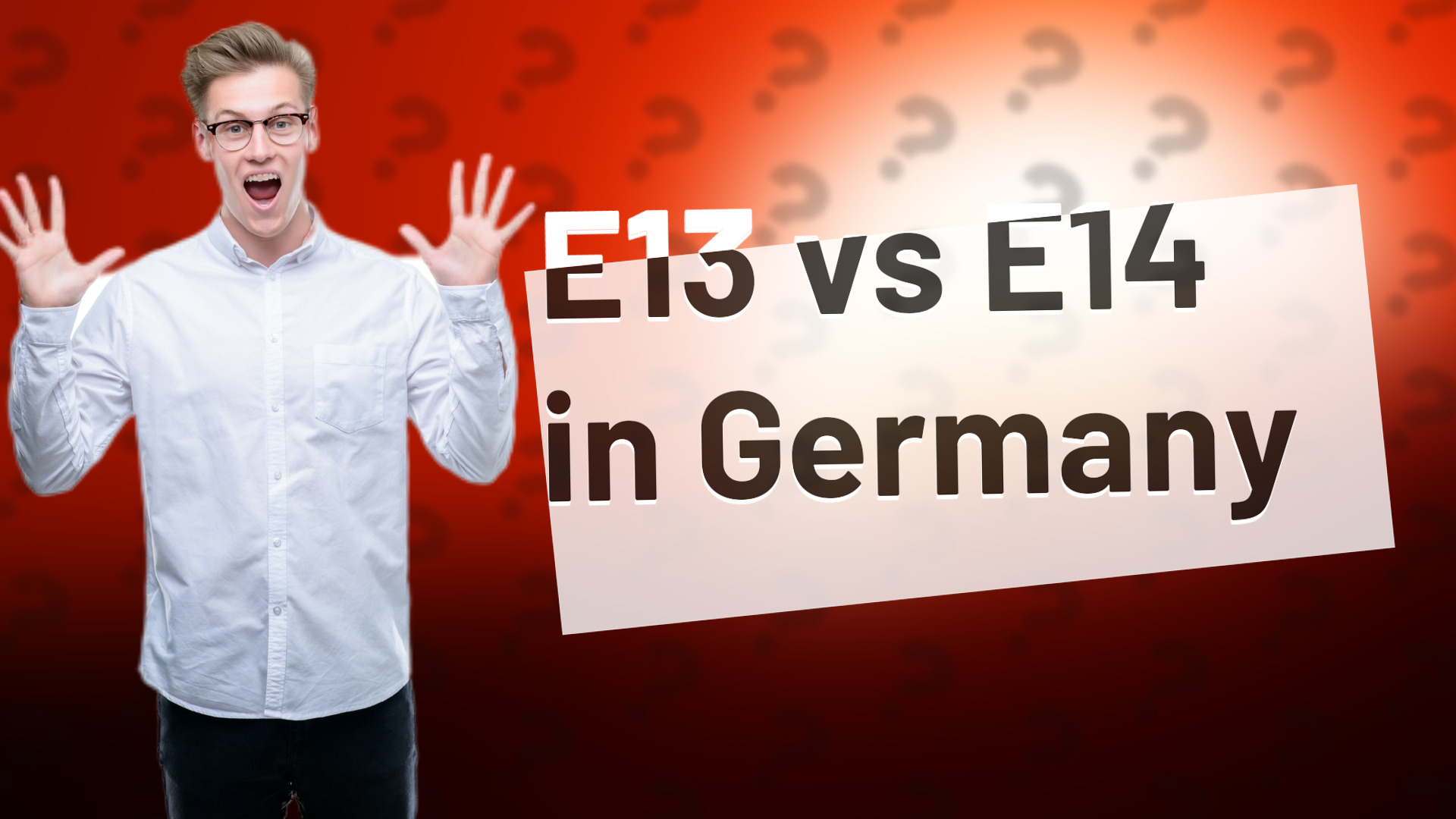 E13 vs E14 in Germany