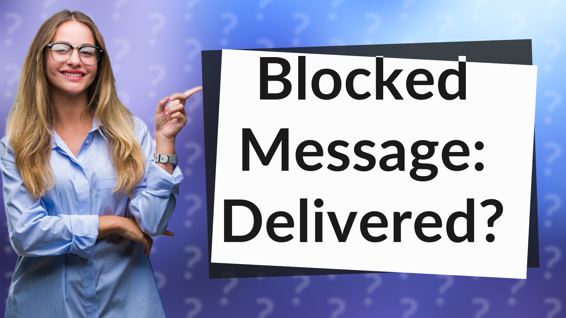 Blocked Message: Delivered?