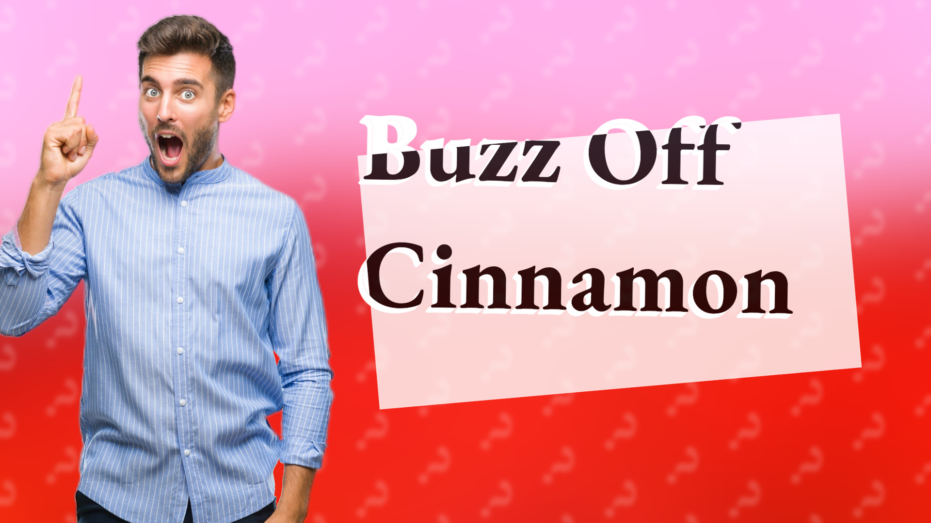 Buzz Off Cinnamon