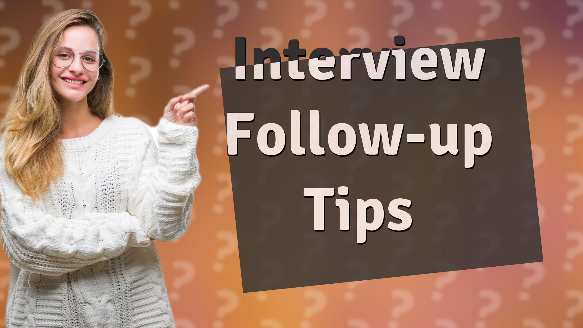 Interview Follow-up Tips