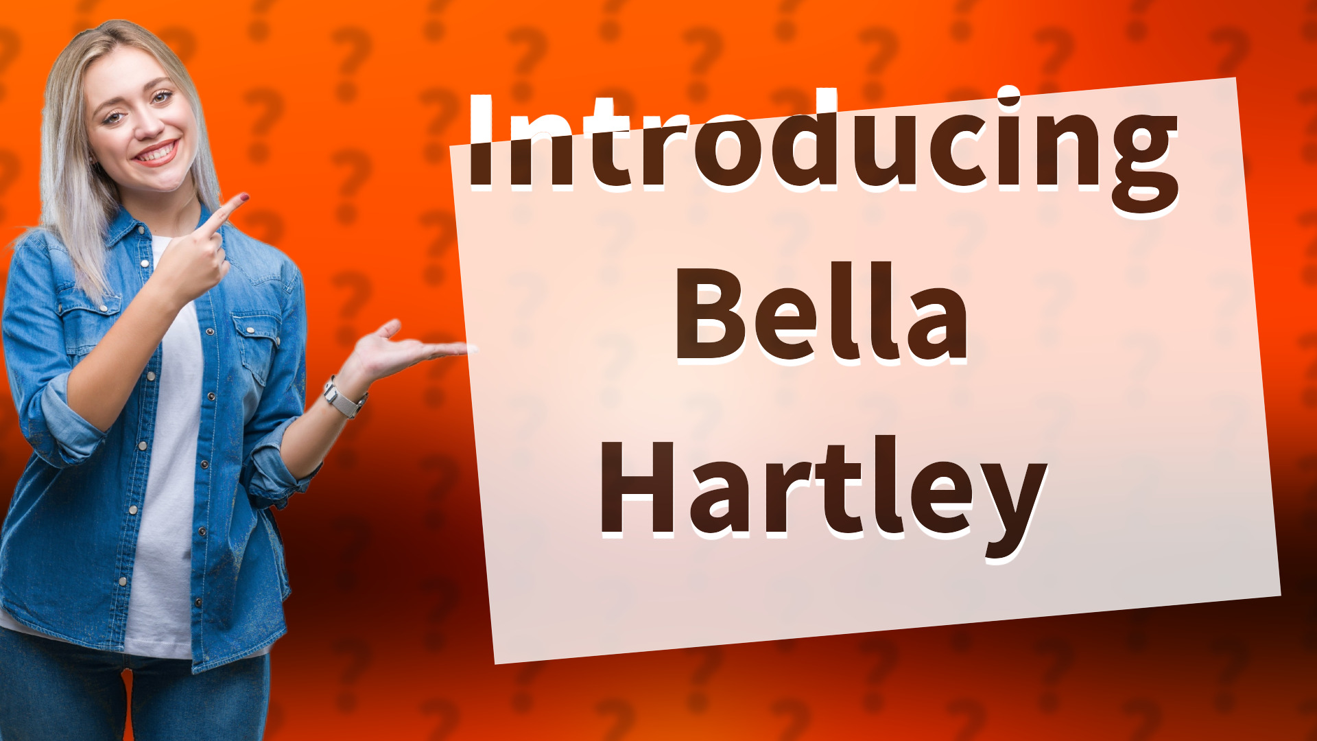 Introducing Bella Hartley