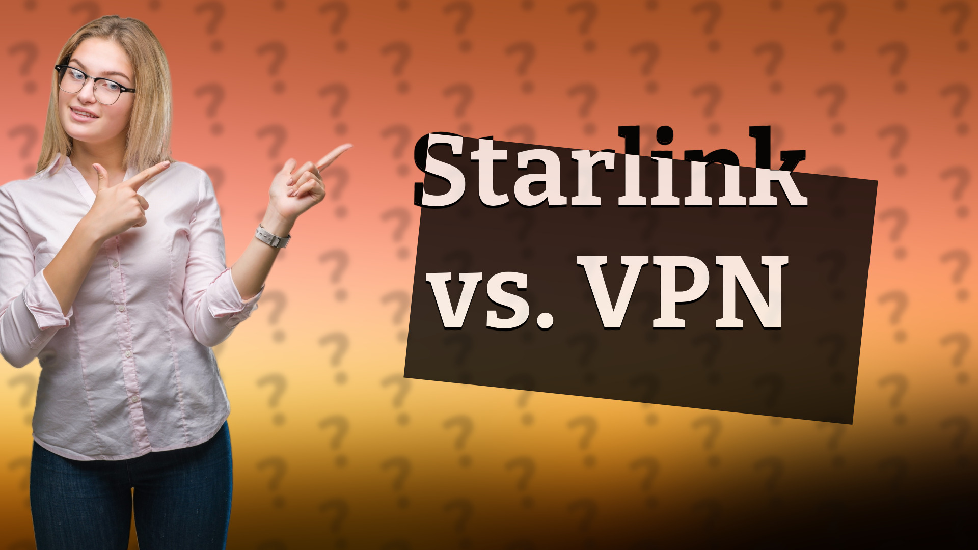 Starlink vs. VPN