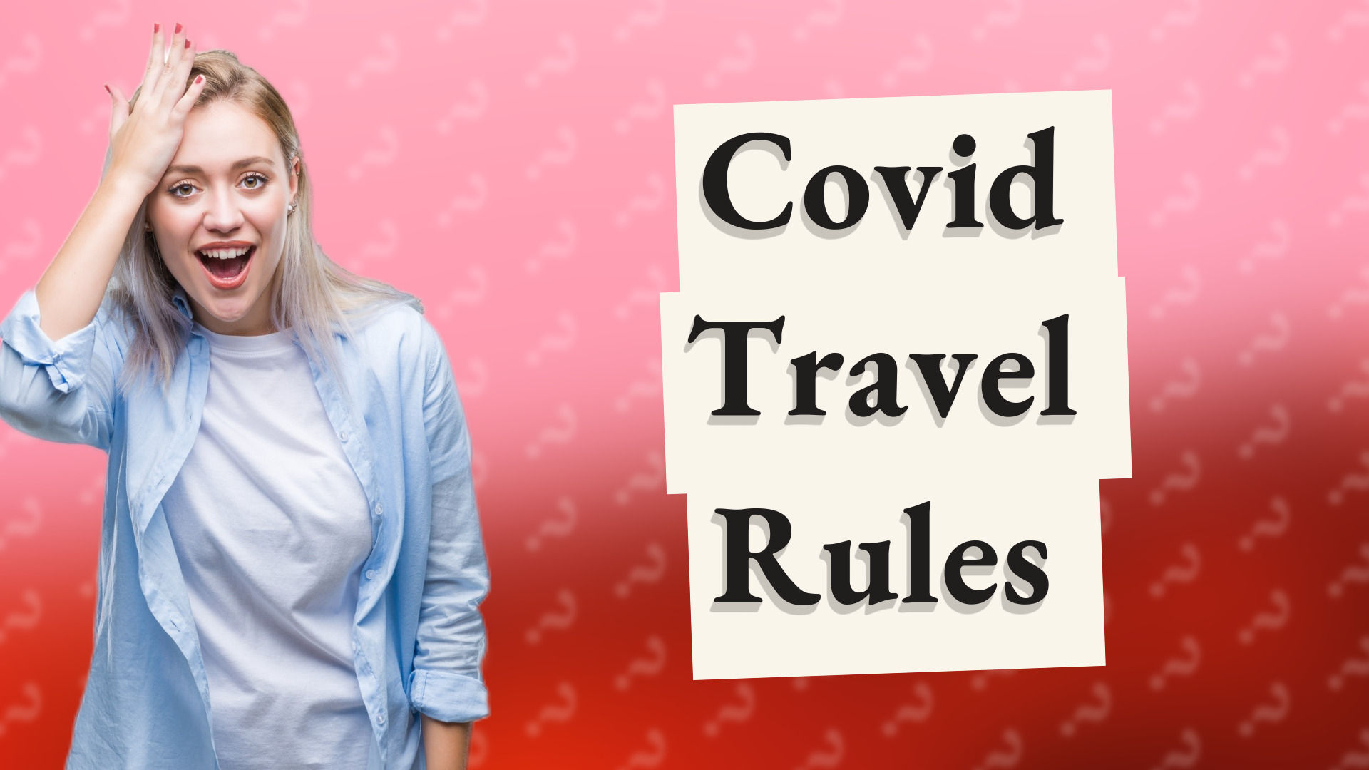 Covid Travel Rules