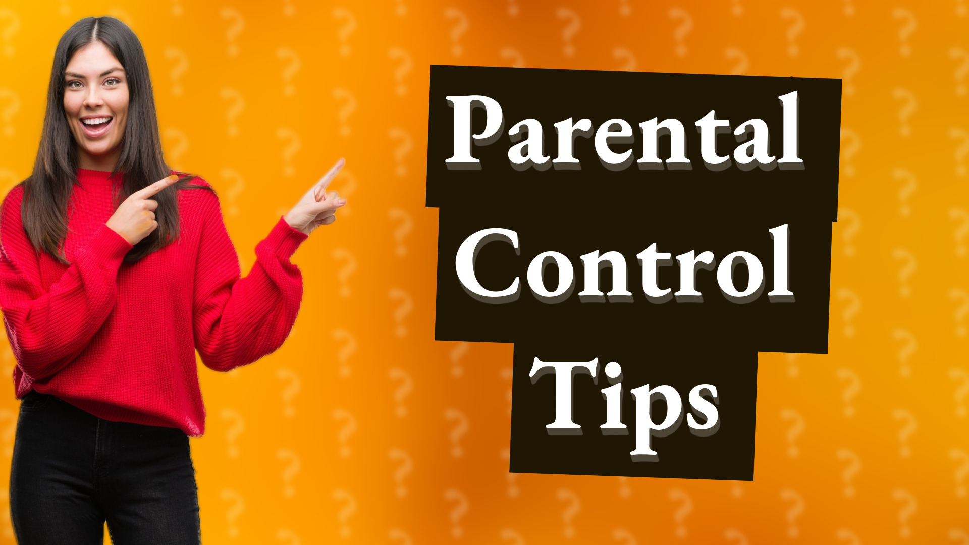 Parental Control Tips