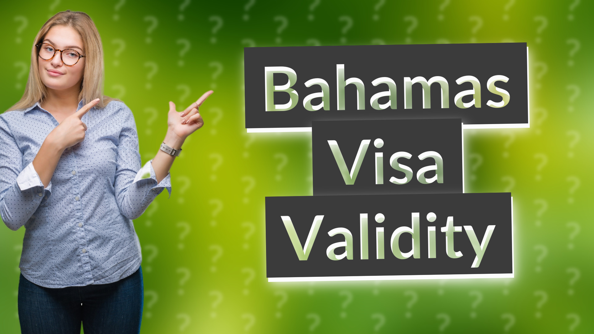 Bahamas Visa Validity