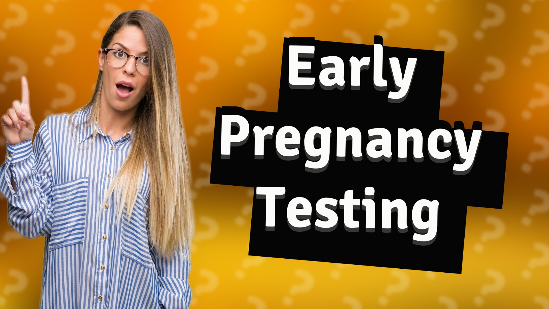 Early Pregnancy Testing