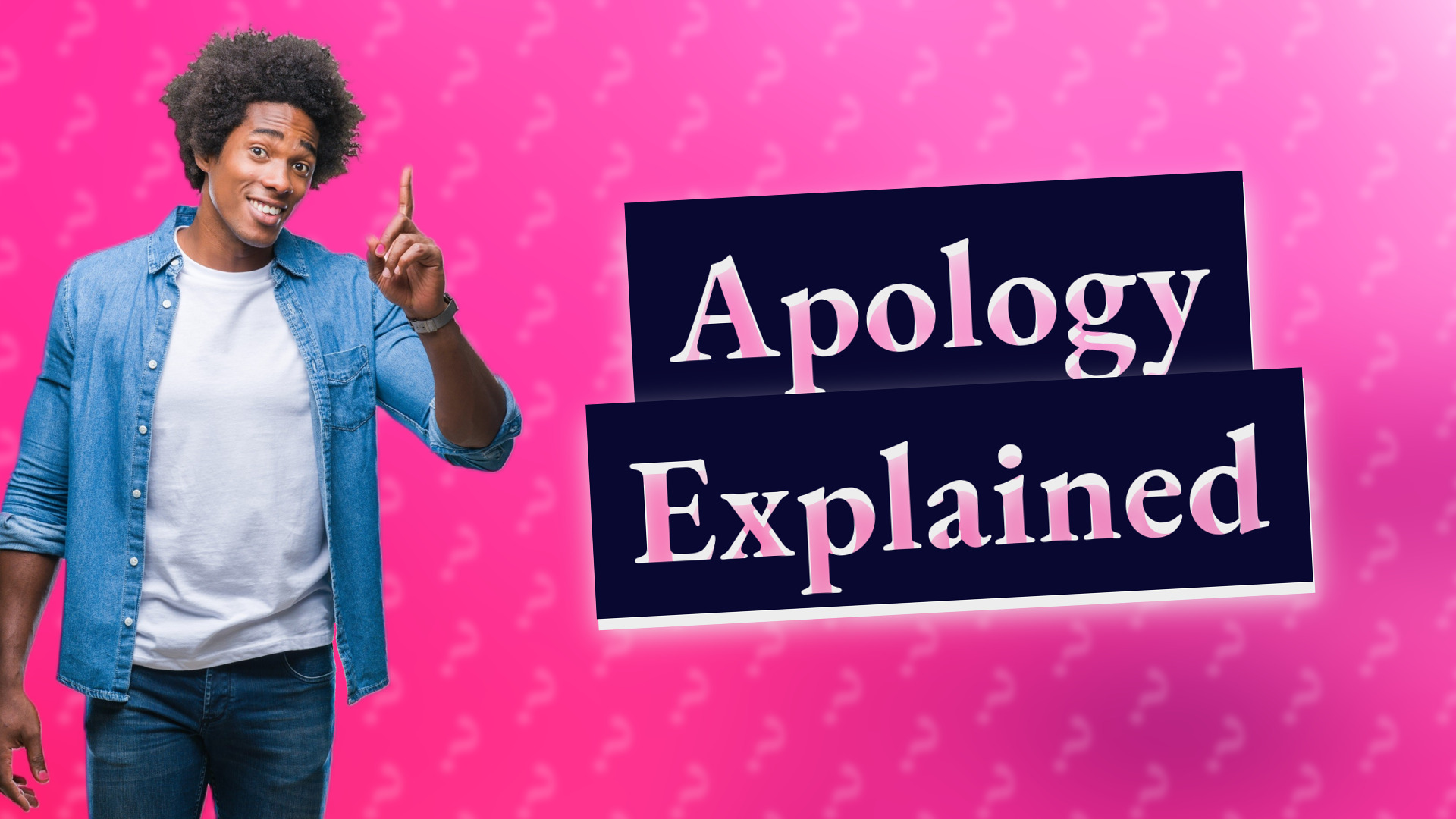 Apology Explained