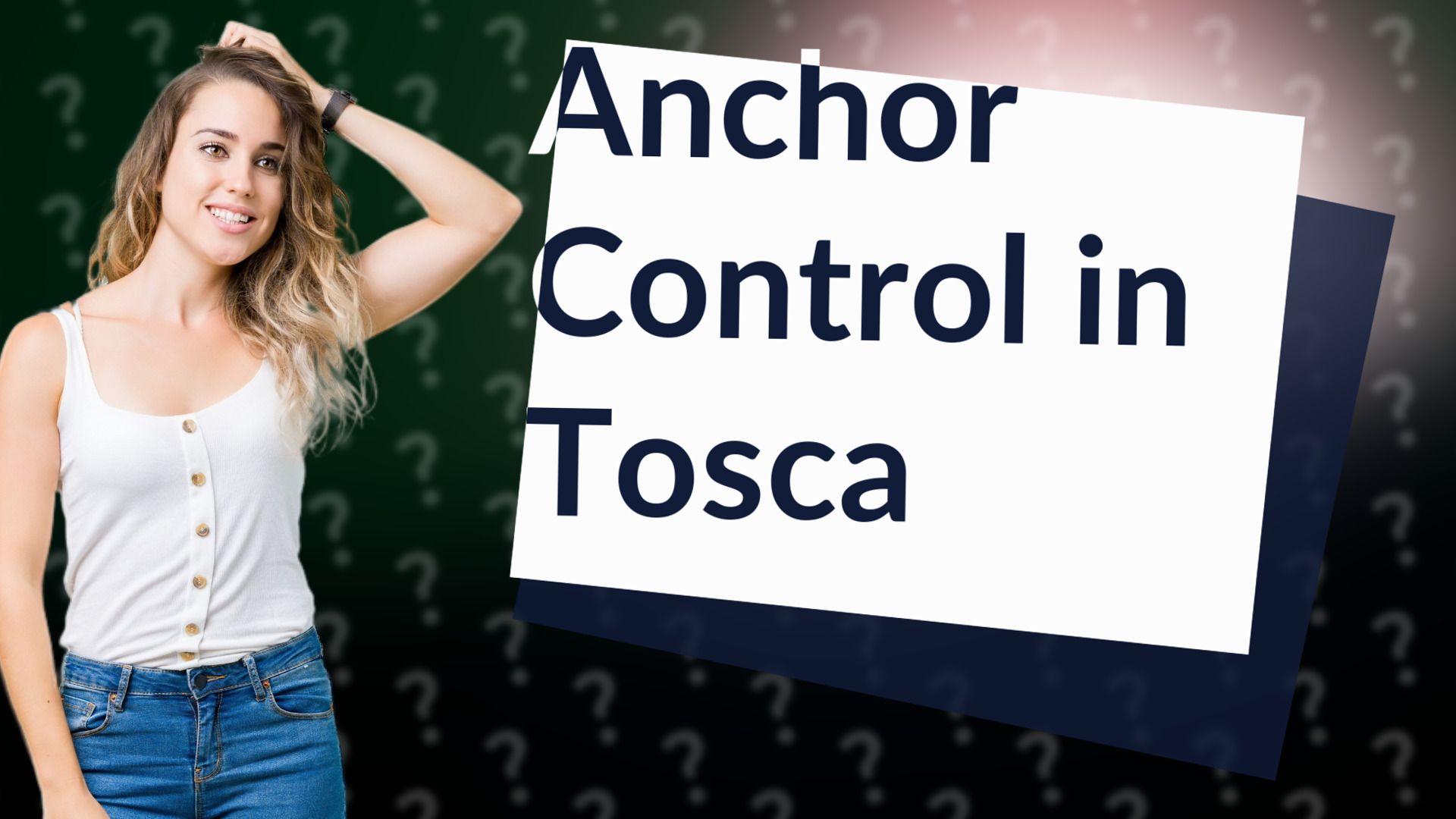 Anchor Control in Tosca