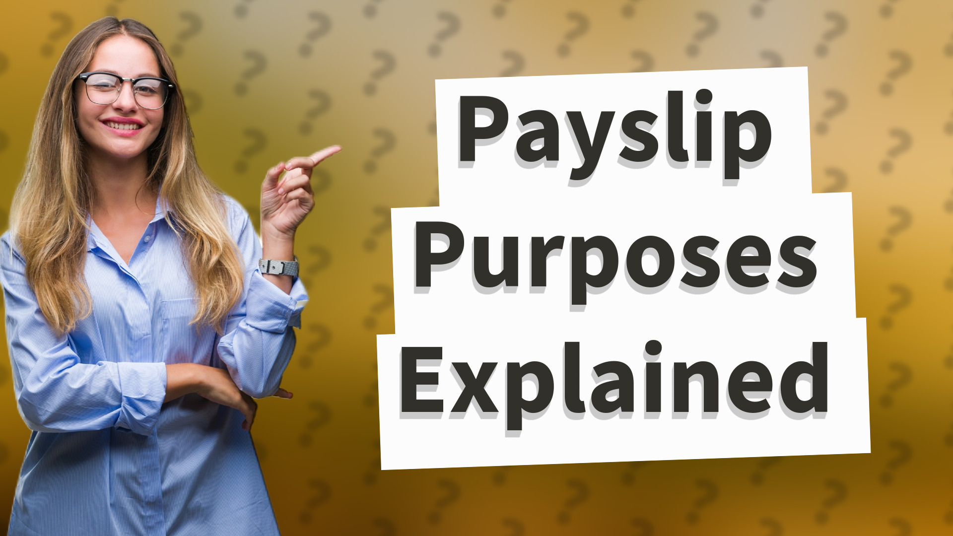 Payslip Purposes Explained