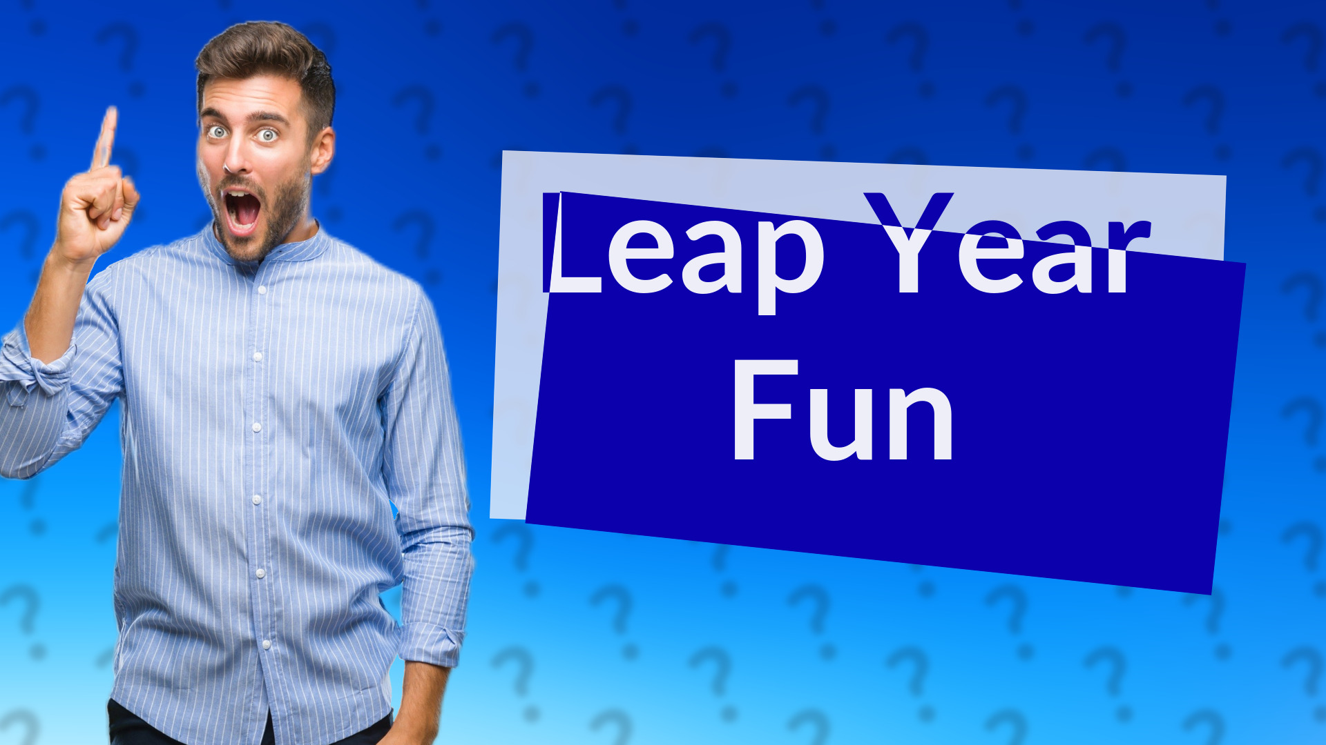 Leap Year Fun