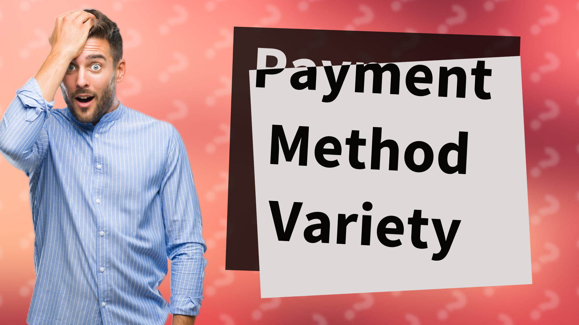 Payment Method Variety