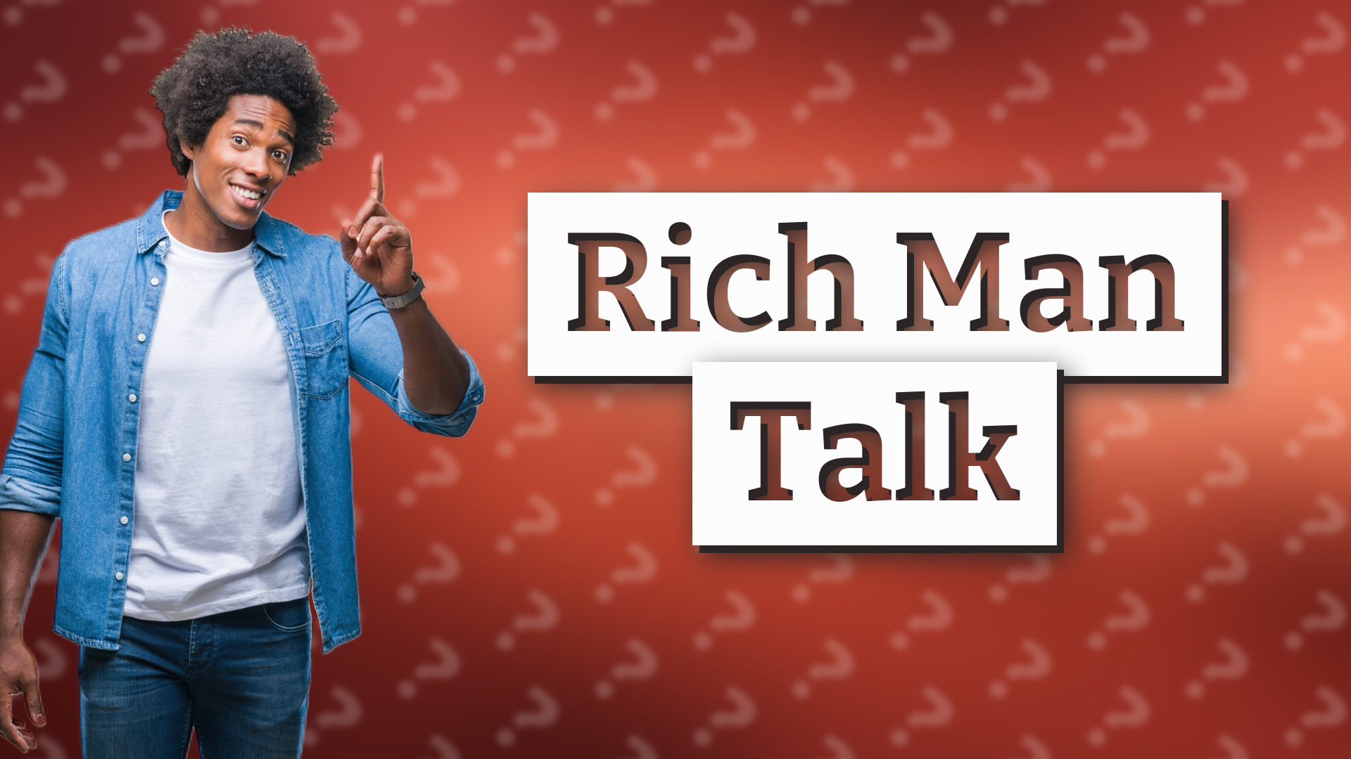 Rich Man Talk