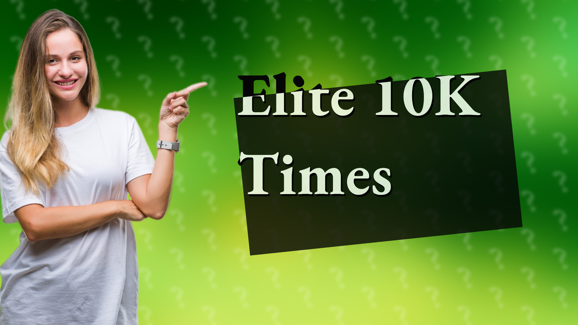 Elite 10K Times