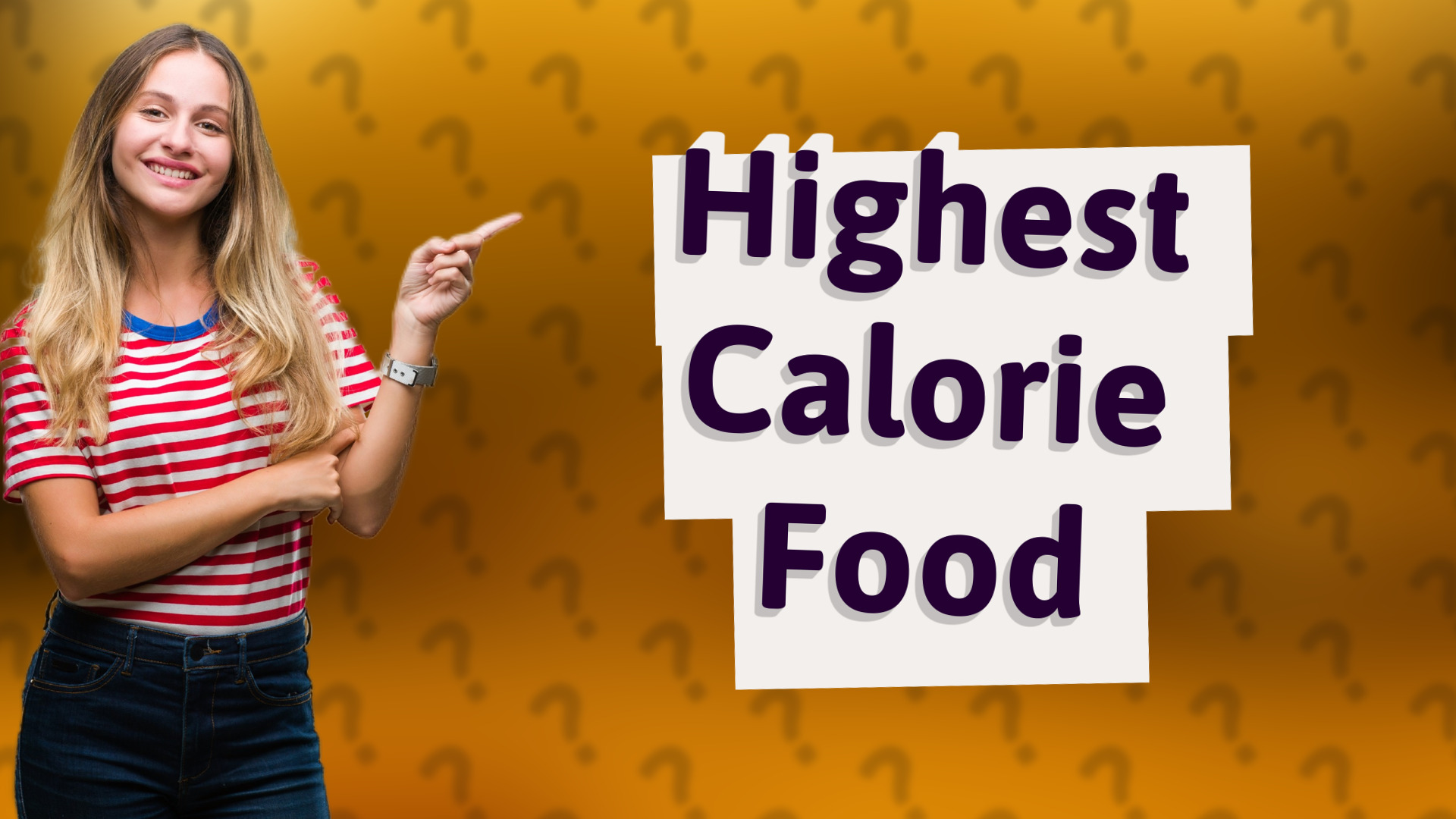 Highest Calorie Food