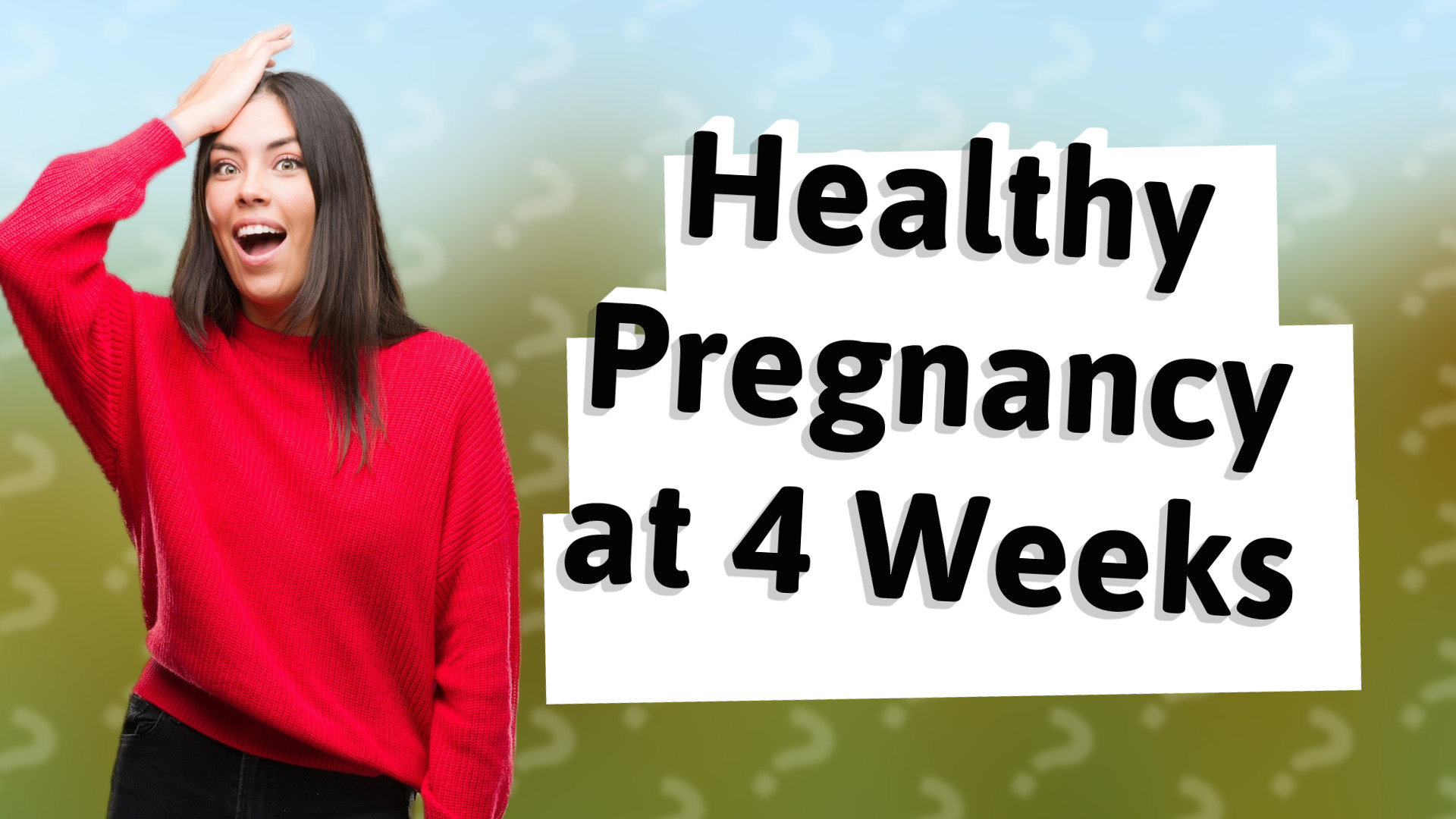 Healthy Pregnancy at 4 Weeks