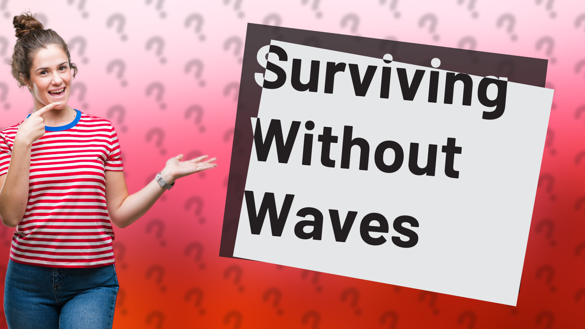 Surviving Without Waves