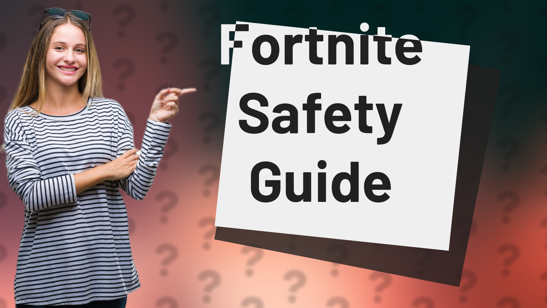Fortnite Safety Guide