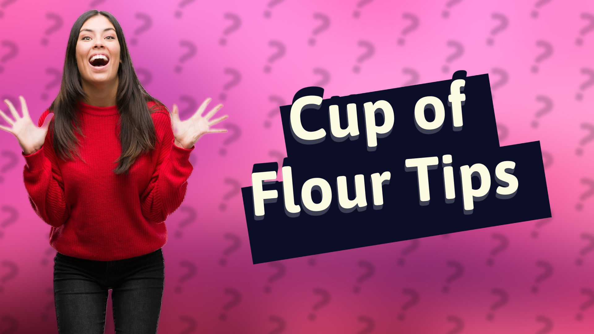 Cup of Flour Tips
