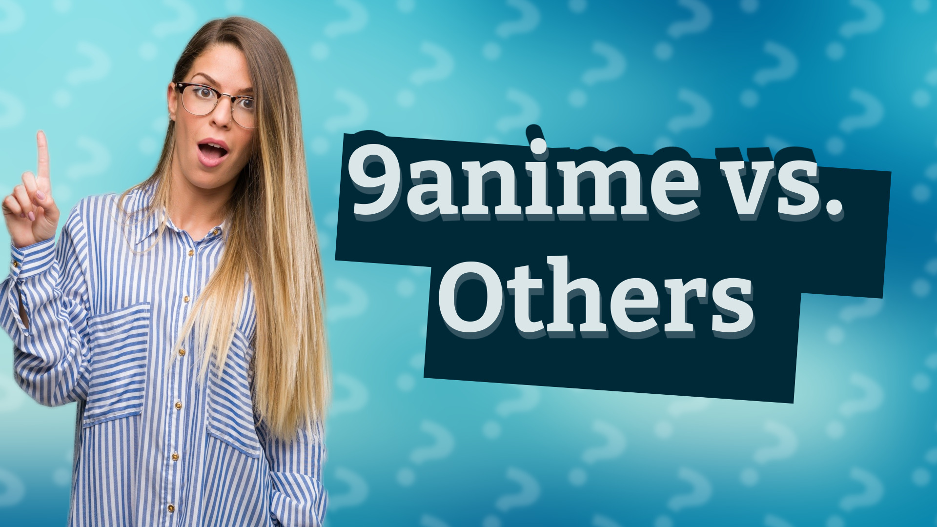 9anime vs. Others