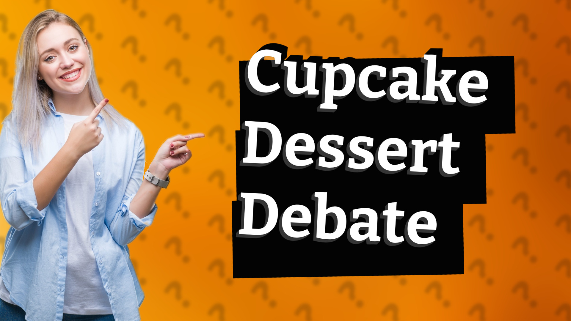 Cupcake Dessert Debate
