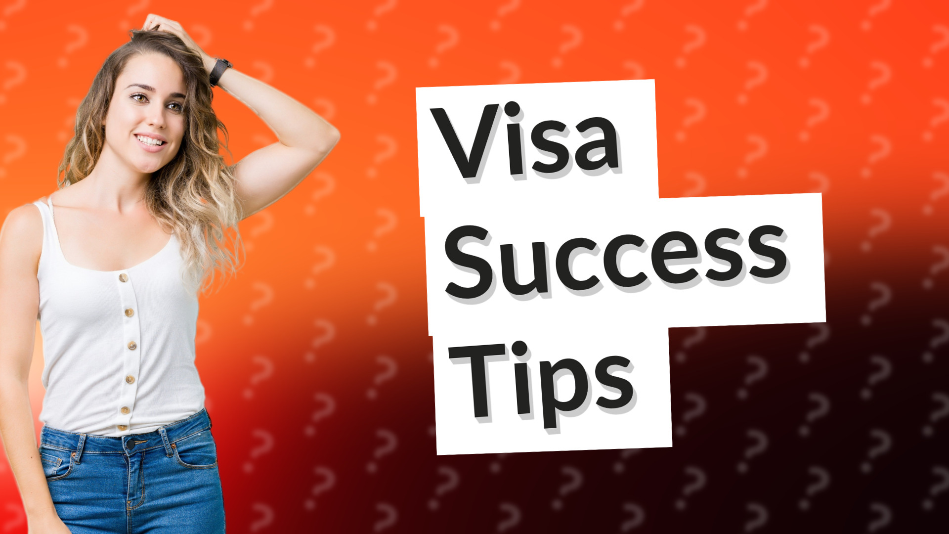 Visa Success Tips