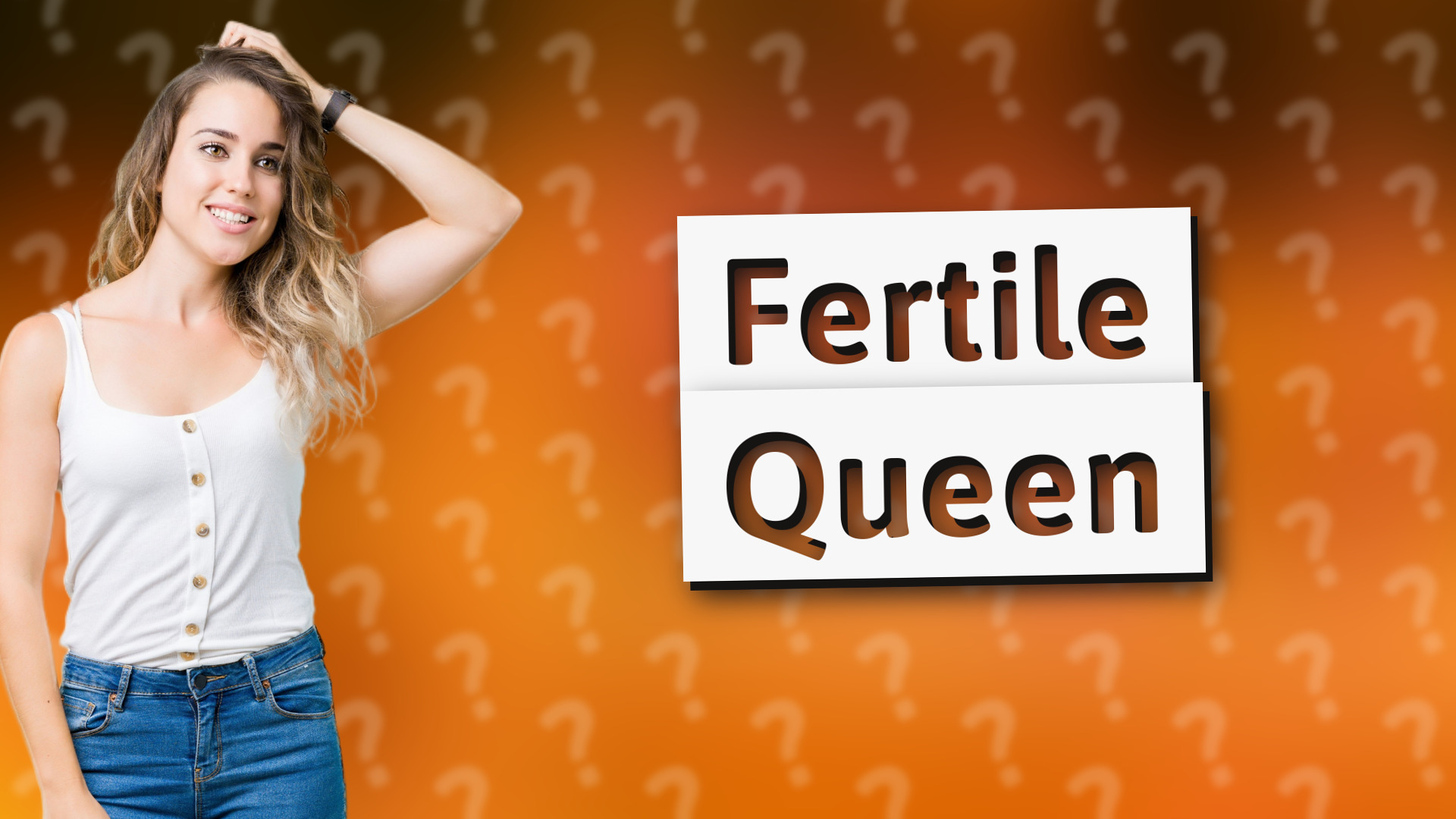 Fertile Queen