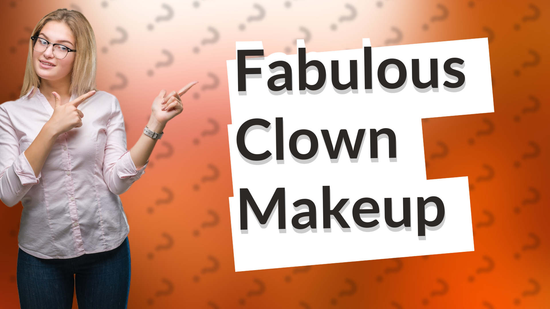 Fabulous Clown Makeup