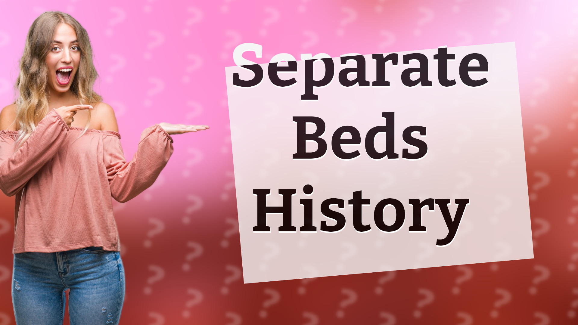Separate Beds History