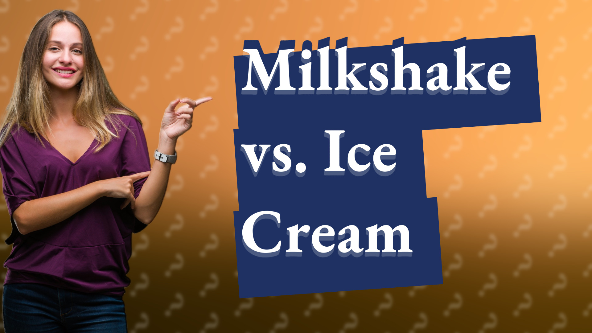 Milkshake vs. Ice Cream