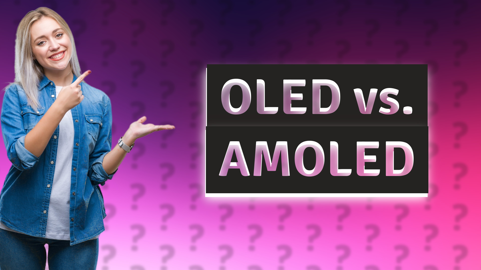 OLED vs. AMOLED