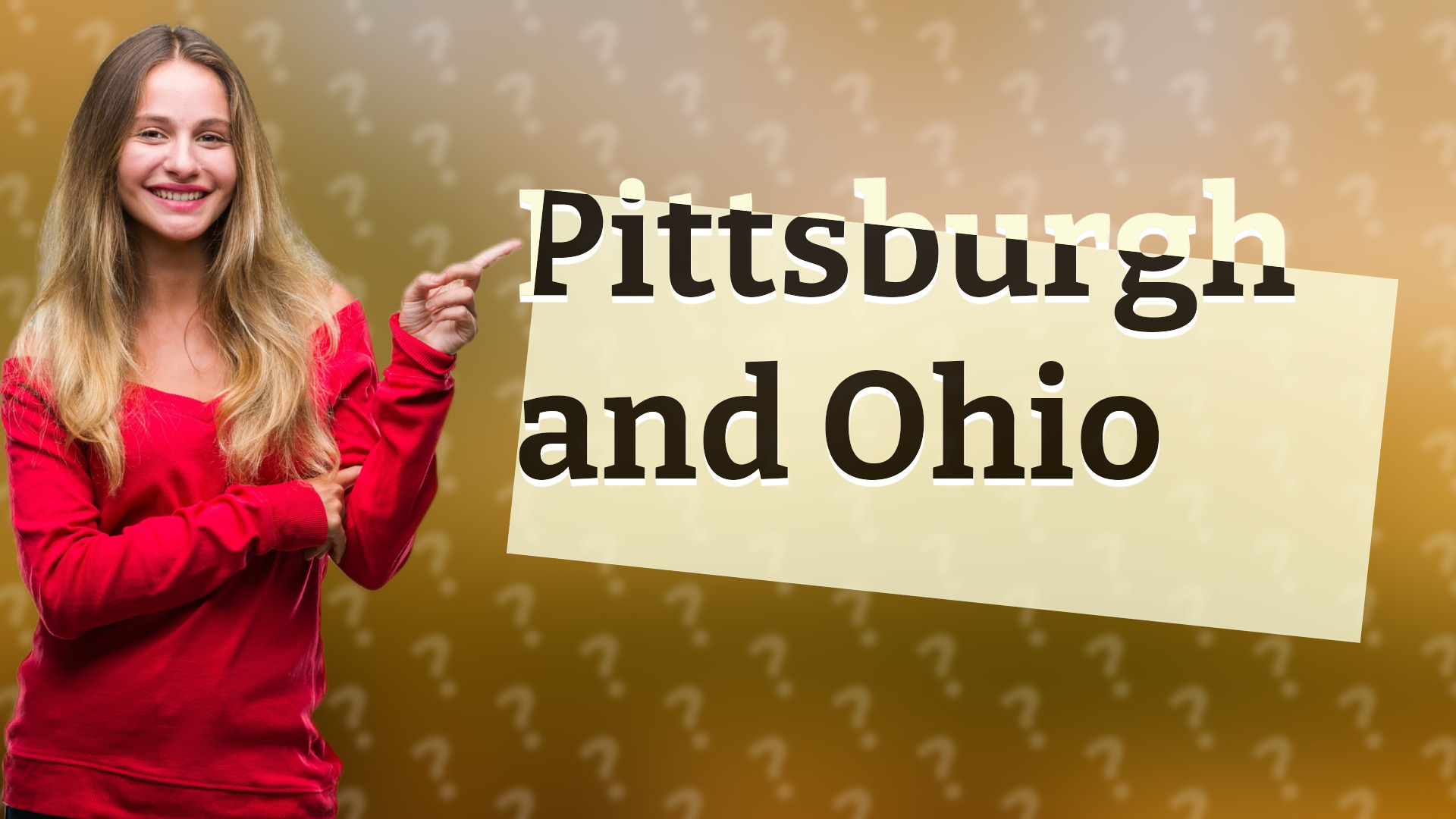 Pittsburgh and Ohio