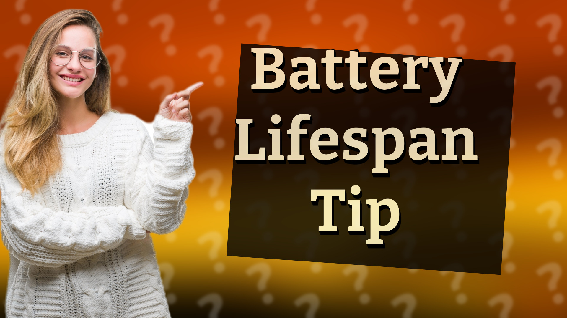 Battery Lifespan Tip