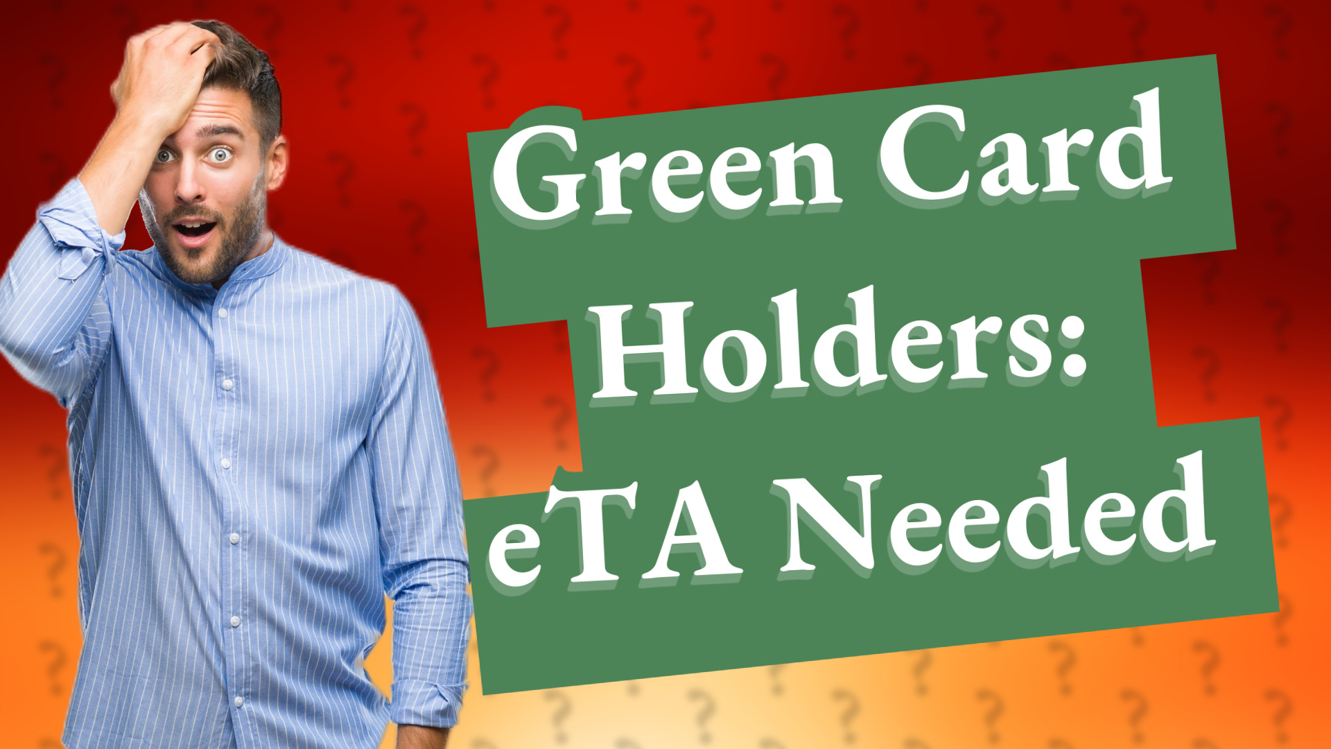 Green Card Holders: eTA Needed