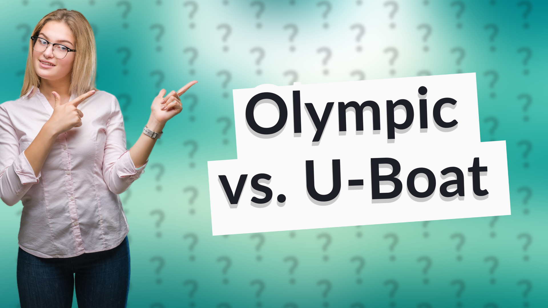 Olympic vs. U-Boat
