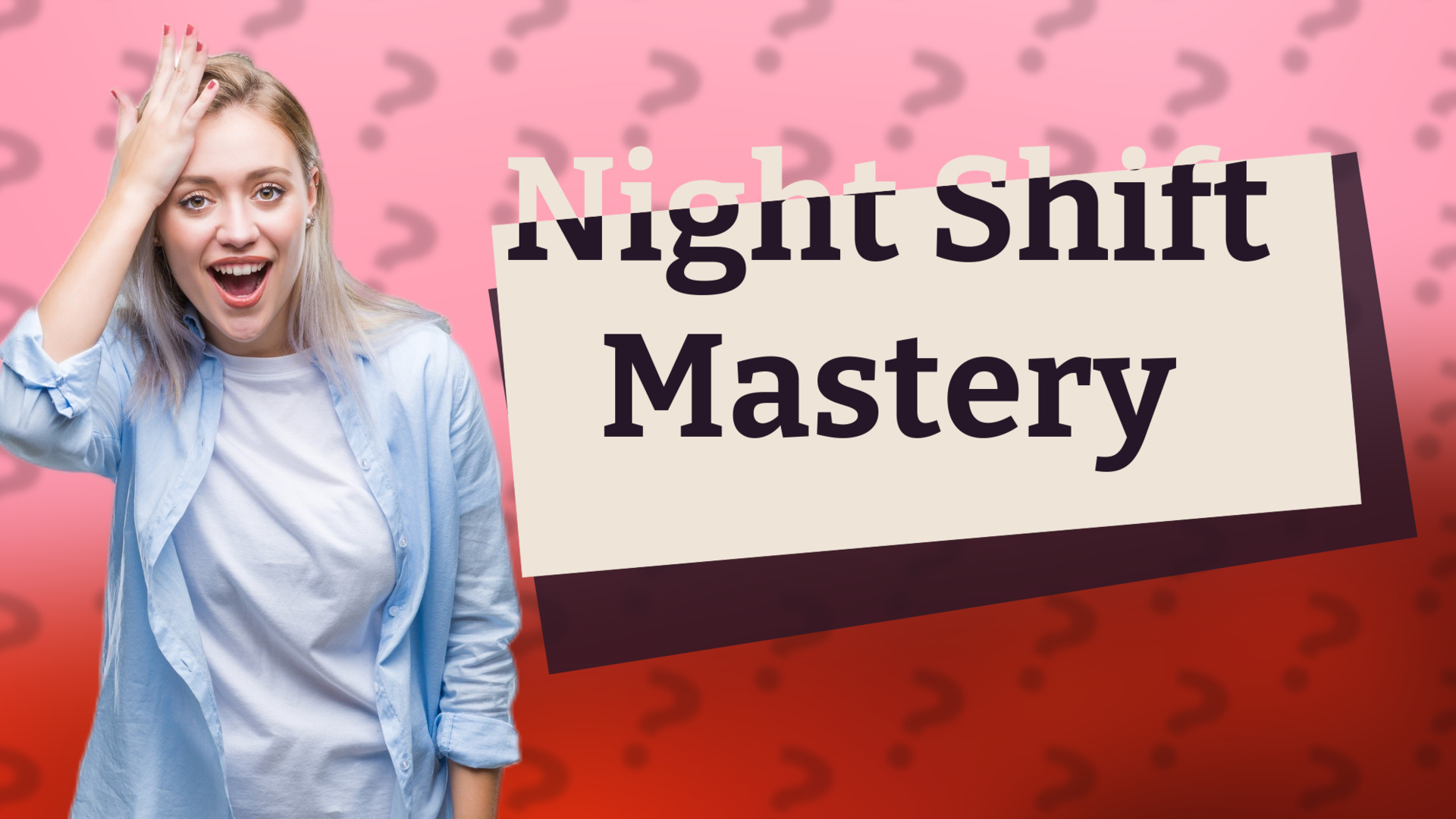 Night Shift Mastery